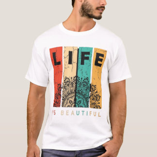 „Life Is Beautiful“-Mandala-T-Shirt-Design T-Shirt