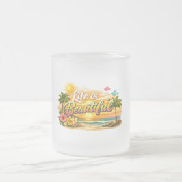Life is Beautiful Tropical Mug Mattglastasse