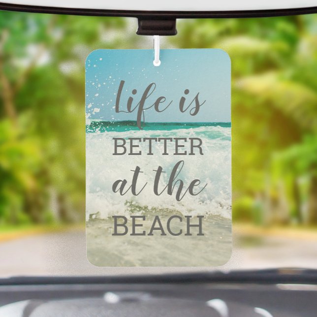 Life Is Better at the Beach Sand and Surf Photo Autolufterfrischer (Von Creator hochgeladen)