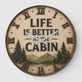 Life Is Better at the Cabin Mountain Lake House Große Wanduhr