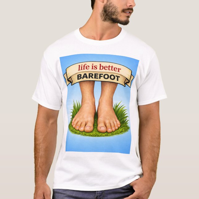 Life is better barefoot T-Shirt (Vorderseite)