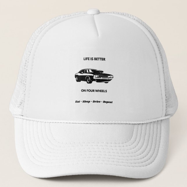 Life Is Better On Four Wheels Cap Truckerkappe (Vorderseite)
