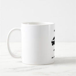 Life Is Better On Four Wheels Coffee Mug Kaffeetasse