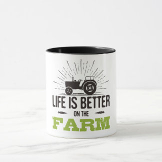 Life is Better on the Farm Tasse