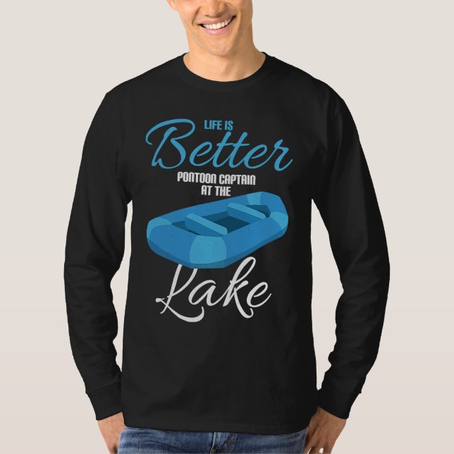 Life Is Better Pontoon Captain At The Lake T-Shirt (Vorderseite)