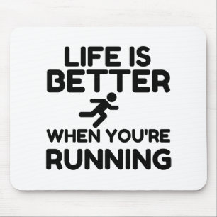 Life Is Better Running Mousepad