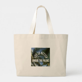 "Life is Better Under the Palms" Jumbo Tote Jumbo Stoffbeutel