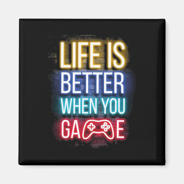 Life Is Better When U Game Controller Video Games  Magnet (Vorne)