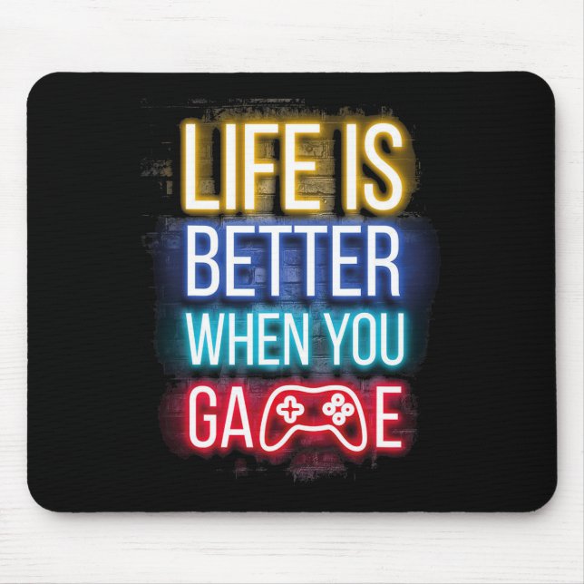 Life Is Better When U Game Controller Video Games  Mousepad (Vorne)