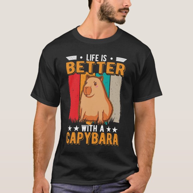Life Is Better With A Capybara T-Shirt (Vorderseite)