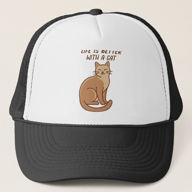 Life Is Better With a Cat – Cute Cat Lover Design Truckerkappe (Vorderseite)