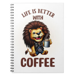 LIFE IS BETTER WITH A COFFEE, LION NOTIZBLOCK