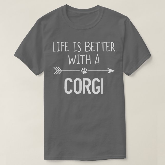 Life is better with a Corgi T-Shirt (Design vorne)