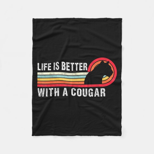 Life Is Better With A Cougar Funny Saying Cougars  Fleecedecke (Vorderseite)