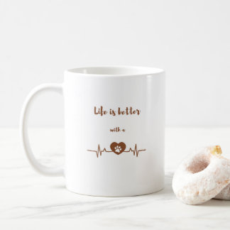 Life is Better with a Dog Heartbeat Coffee Mug Kaffeetasse