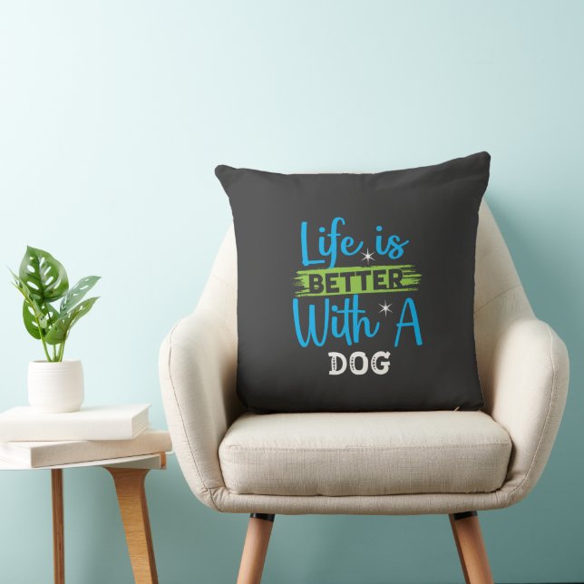 Life is better with a dog kissen (Stuhl )