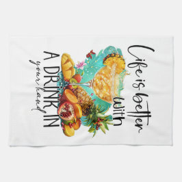 Life is better with a drink | Tropical Drink Geschirrtuch