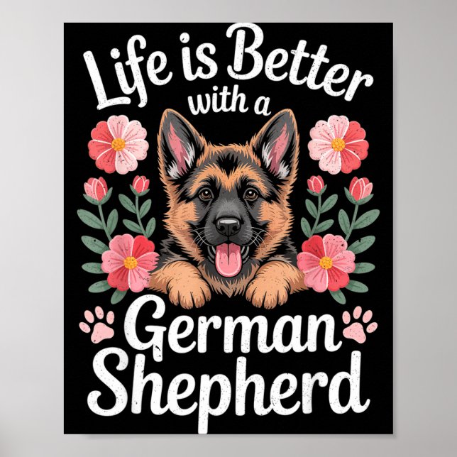 Life Is Better With A German Shepherd Dog Lover  Poster (Vorne)