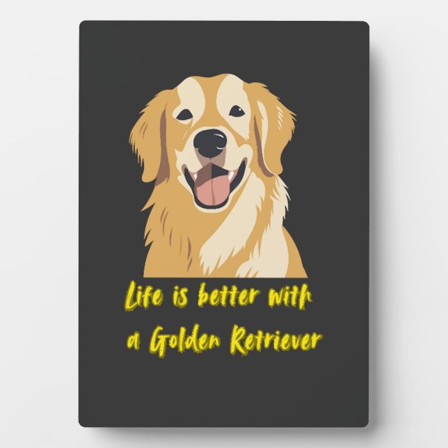 Life Is Better With a Golden Retriever � Dog Lover Fotoplatte (Vorderseite)