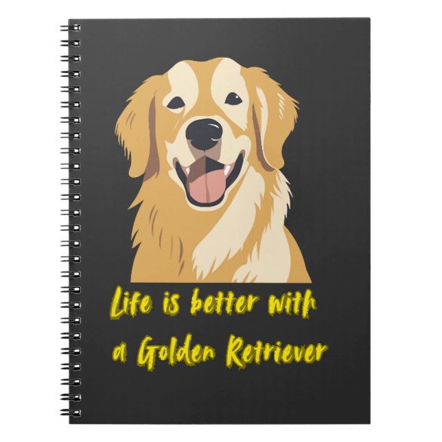 Life Is Better With a Golden Retriever � Dog Lover Notizblock (Vorderseite)