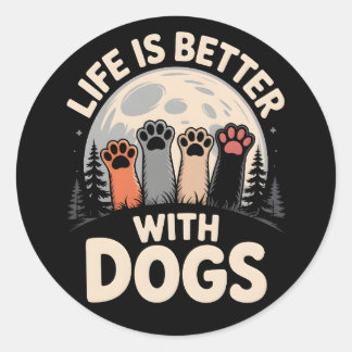 Life Is Better With Dogs Runder Aufkleber