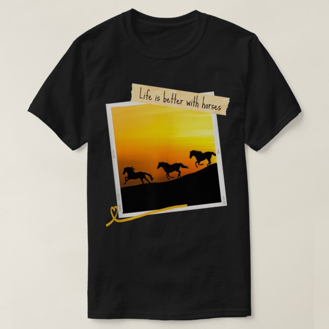 Life is Better with Horses Galopping Wild Horses S T-Shirt (Design vorne)