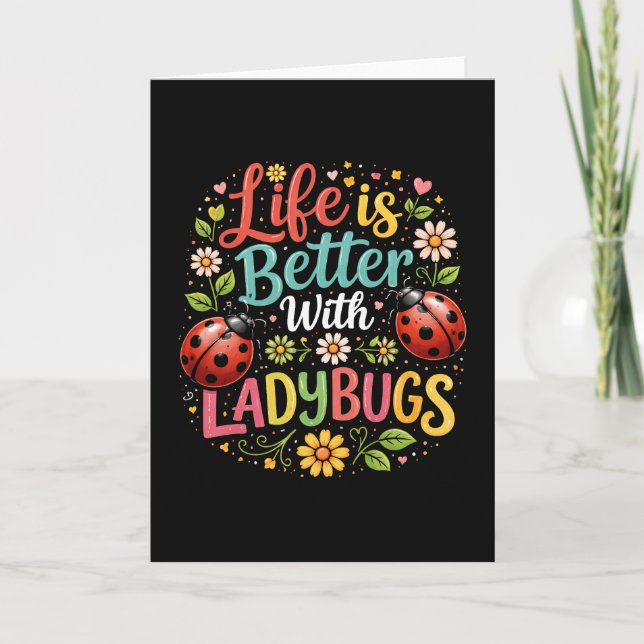 Life Is Better with Ladybugs Feiertagskarte (Vorderseite)