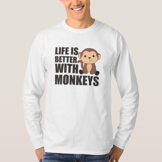 Life Is Better With Monkeys - Sweet Monkey T-Shirt (Vorderseite)
