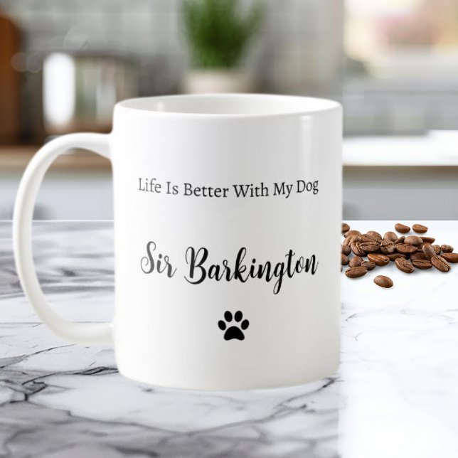 Life Is Better With My Dog Personalized Mug Kaffeetasse (Von Creator hochgeladen)