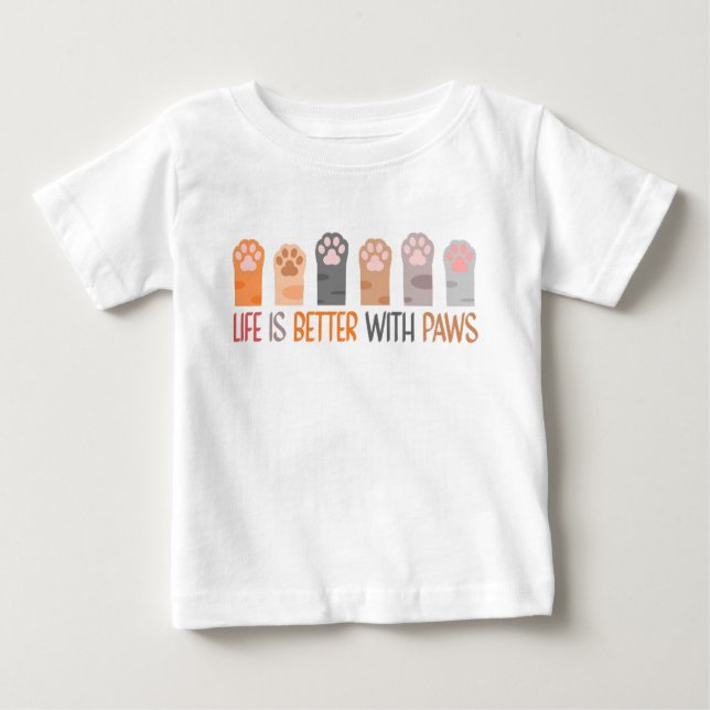 Life is Better with Paws Baby T-shirt (Vorderseite)