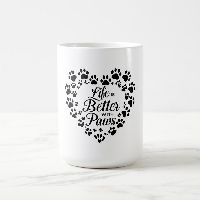 Life Is Better with Paws Mug Kaffeetasse (Mittel)
