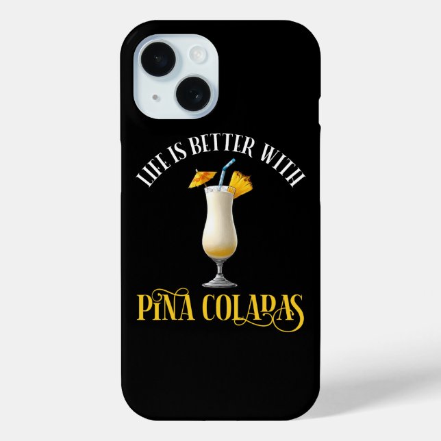 Life Is Better With Pina Coladas Case-Mate iPhone Hülle (Rückseite)