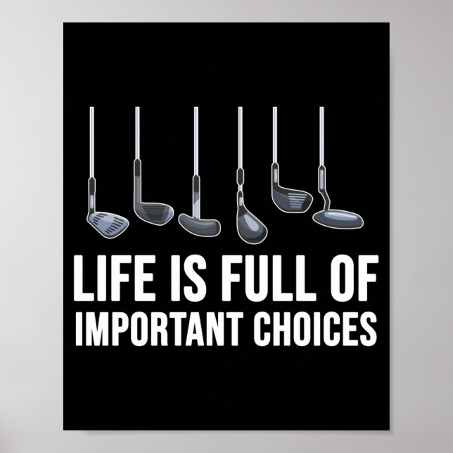 Life Is Full Of Imrtant Choices Golf Christmas  Poster (Vorne)