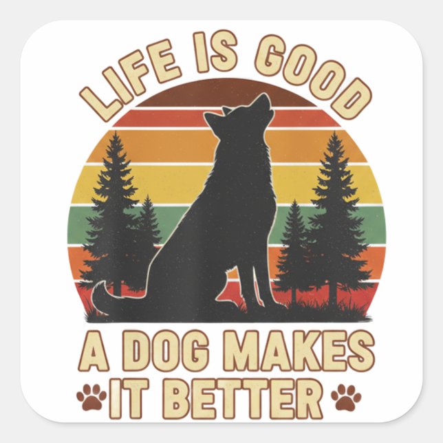 life is funny a good dog makes it better Sticker (Vorderseite)