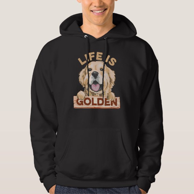 Life Is Golden Labrador Retriever Dog Hoodie (Vorderseite)
