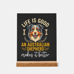 Life Is Good Australian Shepherd Hundeknochen Acrylschild
