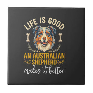 Life Is Good Australian Shepherd Hundeknochen Fliese