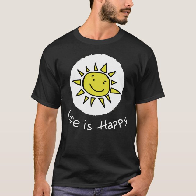 Life Is Happy - Dennis - It&x27;s Always Sunny In  T-Shirt (Vorderseite)