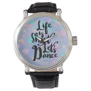Life Is Kurze Lass's Dance Wrist Watch Armbanduhr