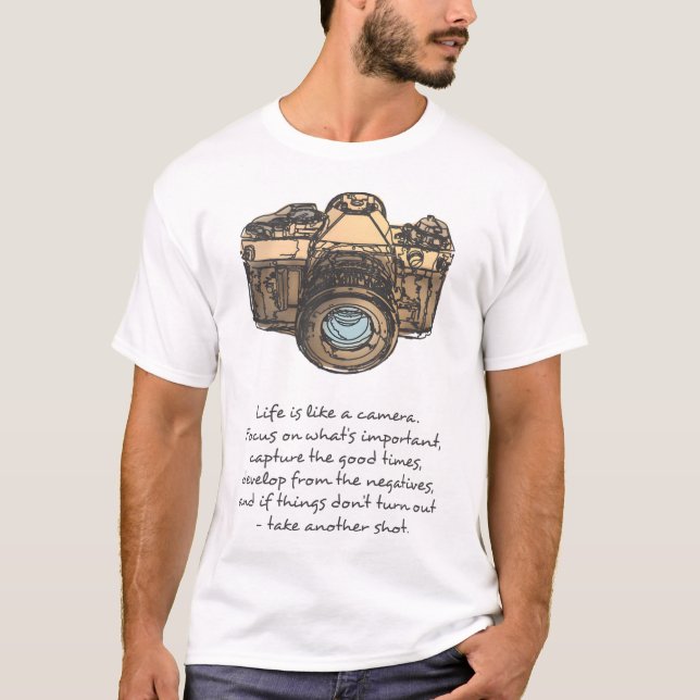 Life is Like A Camera Quote and Illustration T-Shirt (Vorderseite)