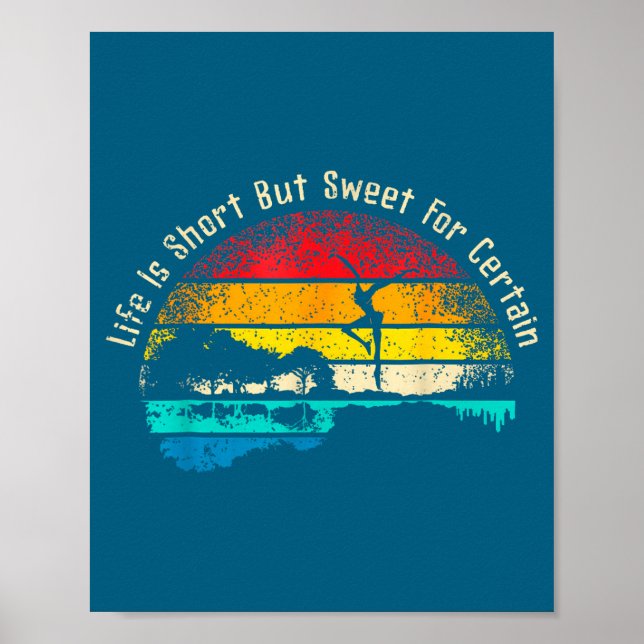 Life Is Short Guitar But Sweet For Certain  Poster (Vorne)