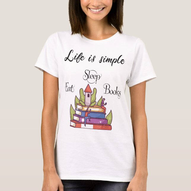 life is simple - Books T-Shirt (Vorderseite)