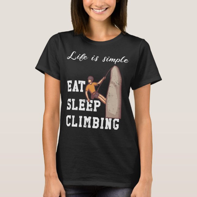 Life is simple - climbing T-Shirt (Vorderseite)