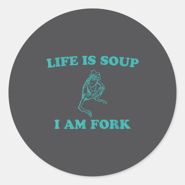 Life Is Soup I Am Fork Funny Frog  Runder Aufkleber (Vorderseite)