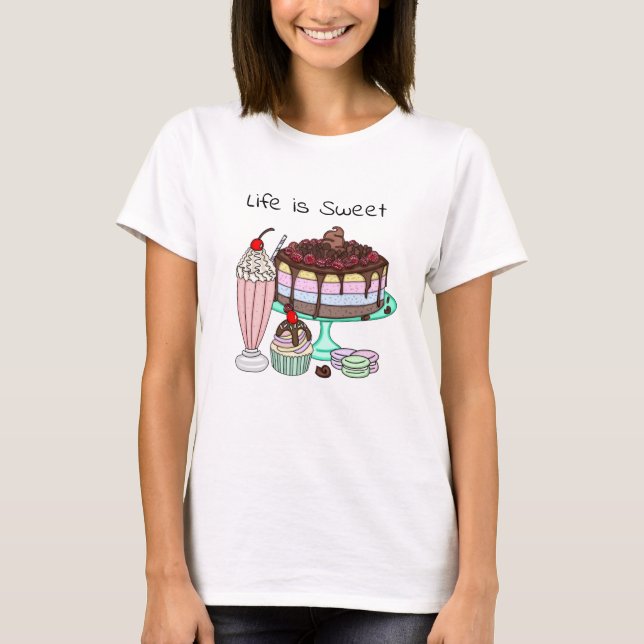 Life is Sweet | Cute Dessert Graphics T-Shirt (Vorderseite)