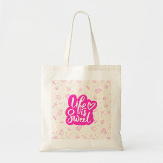 Life Is Sweet Tote Bag  Tragetasche