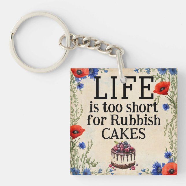 LIFE Is Too Short Keychain Schlüsselanhänger (Vorderseite)