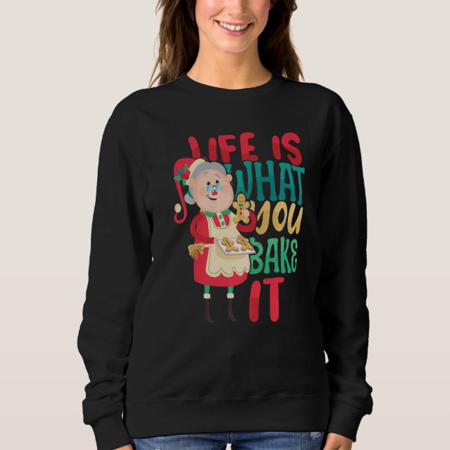 Life is what you Bake it Bakery Baking Donut Cake  Sweatshirt (Vorderseite)