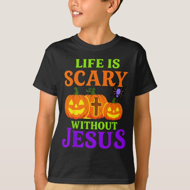 Life Is Y Without Jesus Christian Halloween  T-Shirt (Vorderseite)