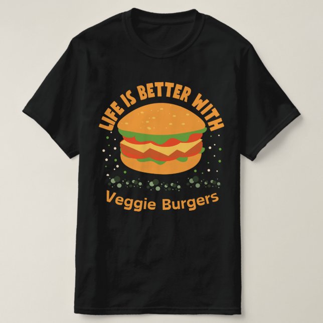 LIfe ist besser mit Veggie Burgers T-Shirt (Design vorne)